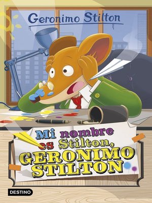 cover image of Mi nombre es Stilton, Geronimo Stilton
